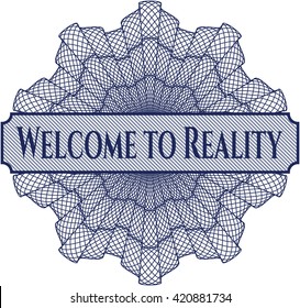 Welcome to Reality abstract rosette