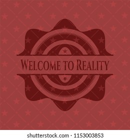 Welcome to Reality badge with red background
