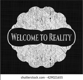 Welcome to Reality chalk emblem