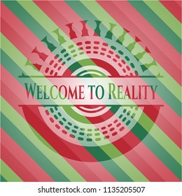 Welcome to Reality christmas badge.