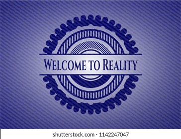 Welcome to Reality emblem with jean texture