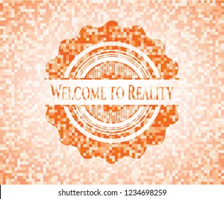 Welcome to Reality orange mosaic emblem