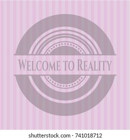 Welcome to Reality retro pink emblem