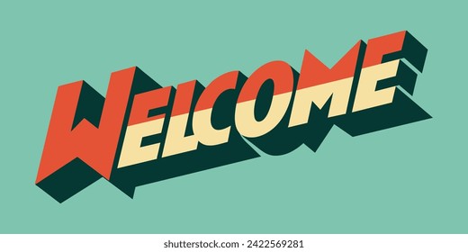 WELCOME in Retro style. Vector background.
