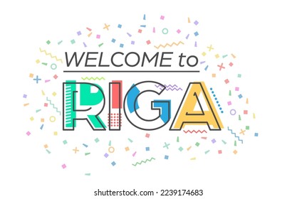 Welcome to Riga. Vector lettering for greetings, postcards, posters, posters and banners. Flat design