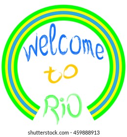 Welcome to Rio.