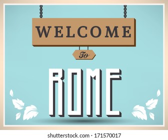 Welcome to ROME sign, vector design.