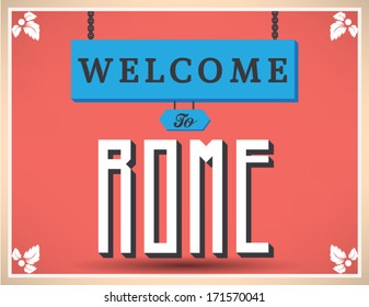 Welcome to ROME sign, vector design.