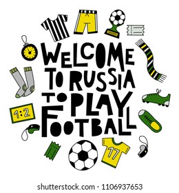 Welcome to Russia to play football. Typography design