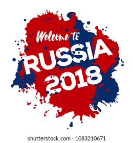 Welcome to Russia. Watercolor splash with Welcome to Russia 2018 text vector illustration.