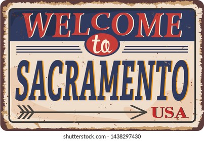 Welcome to sacramento vintage rusty metal sign on a white background, vector illustration