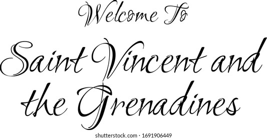 Bienvenidos a San Vicente y las Granadinas Creativo texto tipográfico cursivo sobre fondo blanco