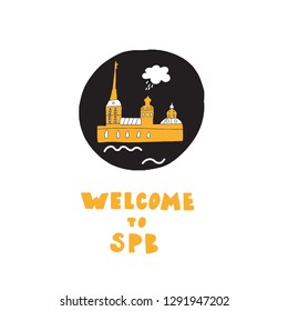 Welcome to Saint-Petersburg. Hand drawn illustration of Peter and Paul fortress, made in vector
