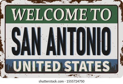 Welcome to San Antonio vintage rusty metal sign on a white background, vector illustration