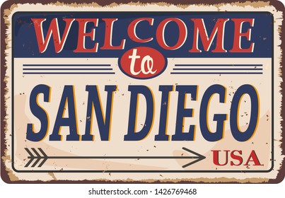 Welcome to San Diego vintage rusty metal sign on a white background, vector illustration