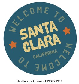 Welcome to Santa Clara California tourism badge or label sticker. Isolated on white. Vacation retail product for print or web.