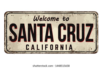 Welcome to Santa Cruz vintage rusty metal sign on a white background, vector illustration