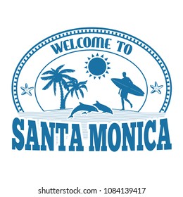 Welcome to Santa Monica label or stamp on white background, vector illustration
