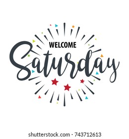 Welcome Saturday - Fireworks - Today, Day, vector for greeting