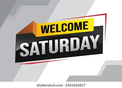 welcome Saturday word text concept icon logo sign symbol vector note 3d style for use landing page, template, ui, web, mobile app, poster, banner, flyer, backdrop, gift card, coupon night fever

