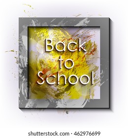 Welcome to School of Arts. Heading into the frame on the background of colorful vector  brush strokes.  Colored grungy spots. Stylized watercolor brush strokes. Hand-drawn design elements.