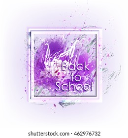Welcome to School of Arts. Heading into the frame on the background of colorful vector  brush strokes.  Colored grungy spots. Stylized watercolor brush strokes. Hand-drawn design elements.