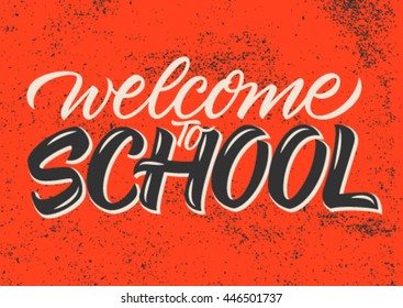 welcome to school, calligraphy, handwritten text, background