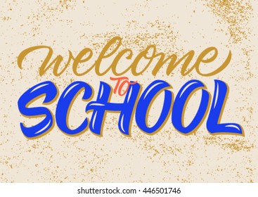 welcome to school, calligraphy, handwritten text, background