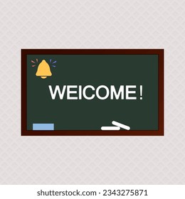 Welcome to school. Chalkboard with text. Vector illustration.
