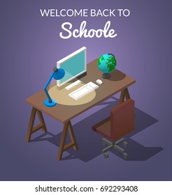 Welcome to school Concept isometric vector illustration. Workplace for the student. Occupation at the computer. A table with a chair, a computer with a globe on the table and a table lamp are shining.