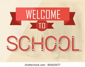 welcome to school with text made of pencils on paper background