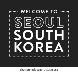 Welcome To Seoul South Korea Vector Text Background