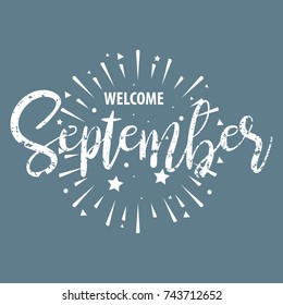 Welcome September Grunge Design Vector for Welcoming New Month