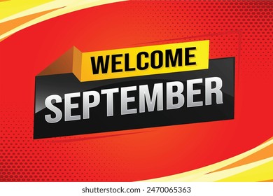 welcome September word text concept icon logo sign symbol vector note 3d style for use landing page, template, social media, web, mobile app, poster, banner, flyer, background, gift card, coupon

