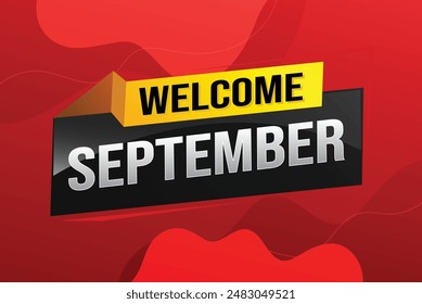 welcome September word text concept icon logo sign symbol vector note 3d style for use landing page, template, social media, web, mobile app, poster, banner, flyer, background, gift card, coupon

