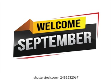 welcome September word text concept icon logo sign symbol vector note 3d style for use landing page, template, social media, web, mobile app, poster, banner, flyer, background, gift card, coupon

