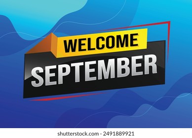 bienvenido septiembre palabra concepto de texto icono logo signo símbolo Vector nota 3d estilo para uso página de destino, Plantilla, redes sociales, Web, App móvil, póster, Anuncio, flyer, fondo, Tarjeta de regalo, Cupón

