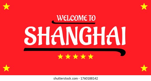 Welcome to Shanghai City Vector Logo for marketing, tourism, travel and events promotion in white font on red background with five yellow stars