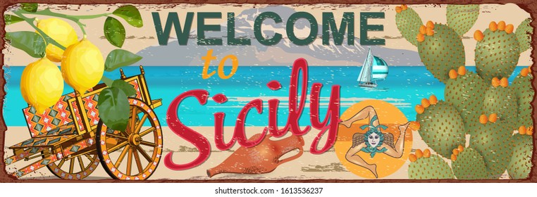 Welcome to Sicily metal sign.Retro poster with traditional elements on a theme of Sicily. 