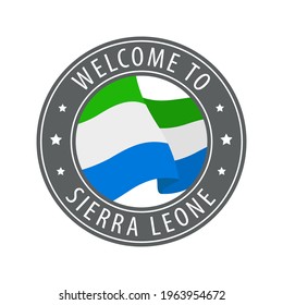 Welcome to Sierra Leone. Gray stamp with a waving country flag. Collection of welcome icons.
