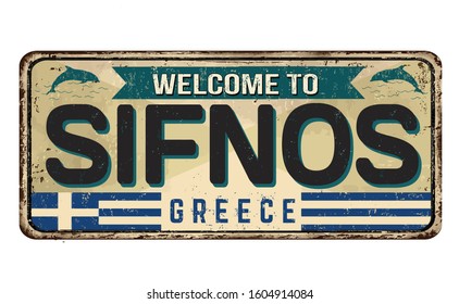 Welcome to Sifnos vintage rusty metal sign on a white background, vector illustration