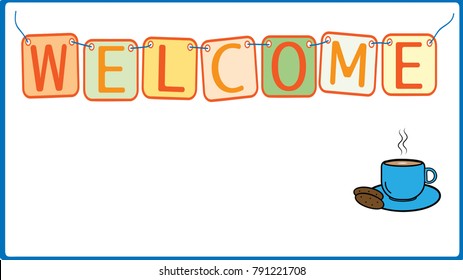 Welcome sign with coffee and cookies. Vector illustration with space for copy. 