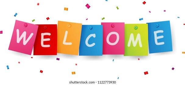Welcome sign with confetti