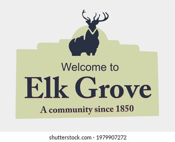 a welcome sign in Elk Grove, California