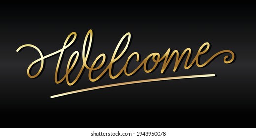 Welcome sign handwritten brush pen cursive calligraphy lettering. Vector illustration.