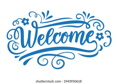 Welcome sign handwritten brush pen cursive calligraphy lettering. Vector illustration.