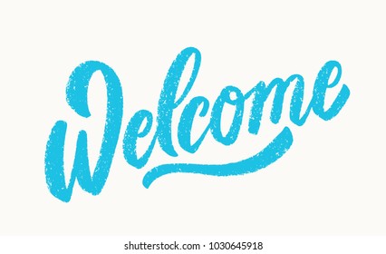 Welcome sign. Lettering.