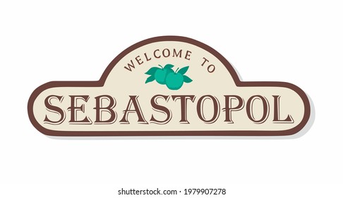 A Welcome Sign In Sebastopol, California