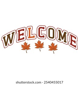 Welcome sign typography design on plain white transparent isolated background for sign, card, shirt, hoodie, sweatshirt, apparel, tag, mug, icon, poster or badge