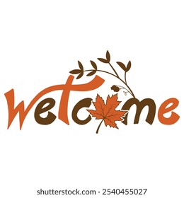 Welcome sign typography design on plain white transparent isolated background for sign, card, shirt, hoodie, sweatshirt, apparel, tag, mug, icon, poster or badge